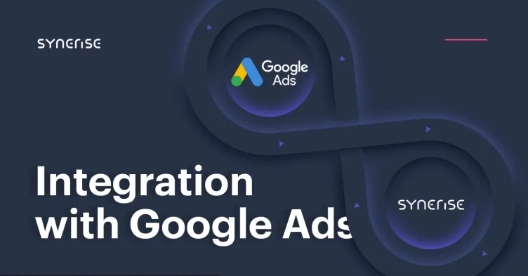 Synerise integration with Google Ads
